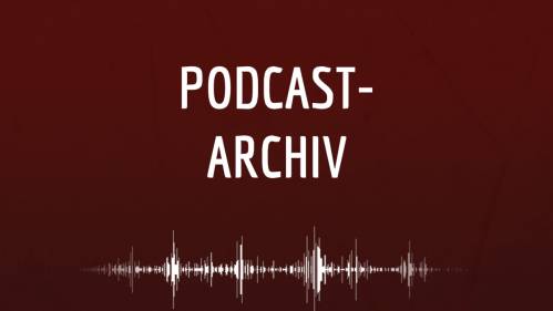 Archiv der Podcasts "Parlamentsgeflüster" und "Buchner trifft .."