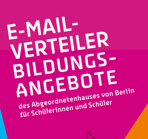 Grafik in Pink, Orange und Blau mit der Überschrift "Bildungsangebote des Abgeordnetenhauses von Berlin für Schülerinnen und Schüler".