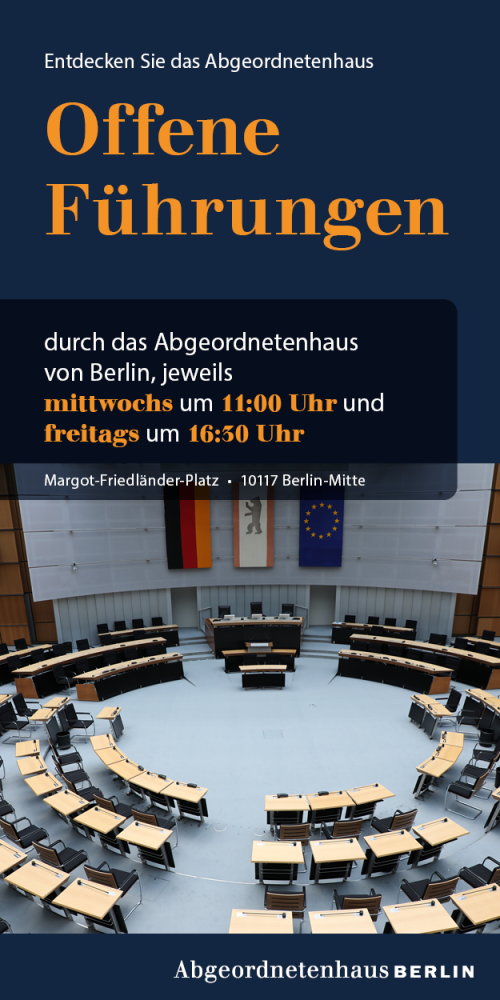 Zu erkennen ist ein Bild des Plenarsaals des Abgeordnetenhauses. Darüber sind die Termine der offenen Führungen. Mittwochs um 11:00Uhr und freitags um 16:30 Uhr.